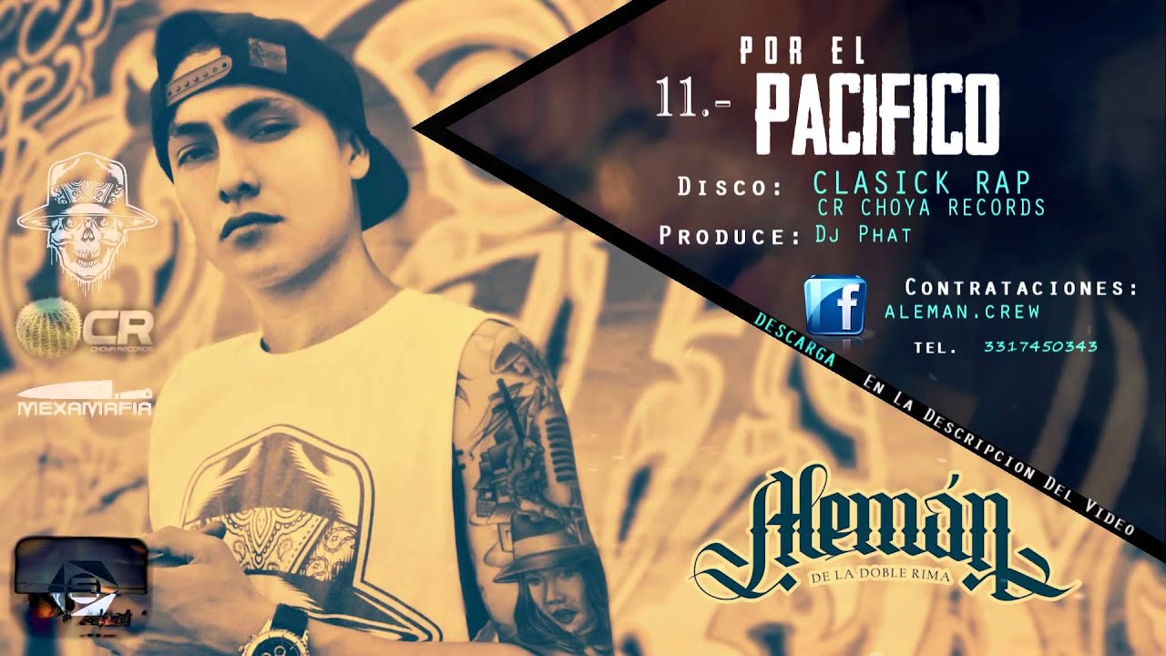 Aleman MxM (D.R) 11.-Por El Pacifico - Clasick Rap