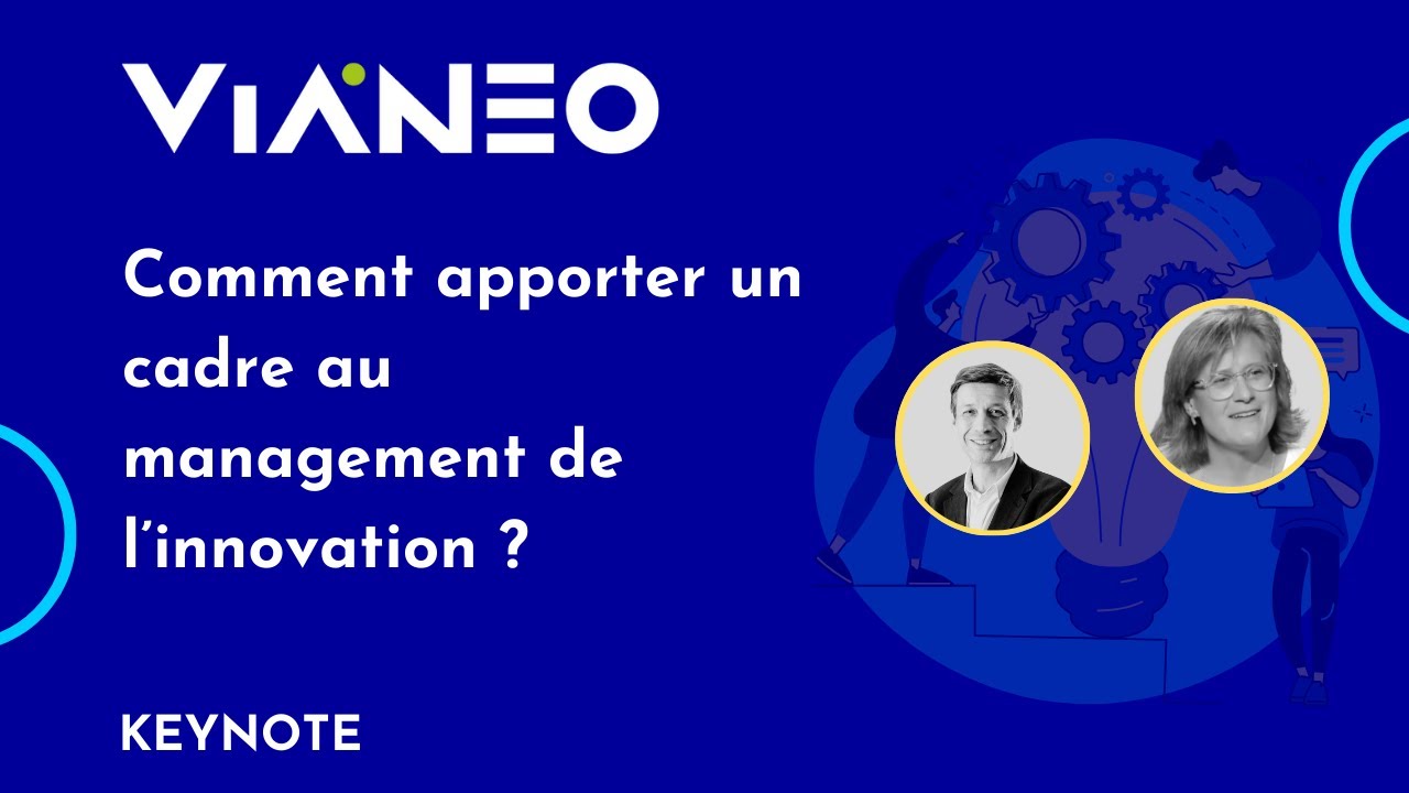 Comment apporter un cadre au management de l’innovation ?
