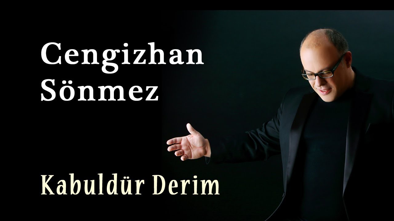 Cengizhan Sönmez - Kabuldür Derim [© 2020 Soundhorus]