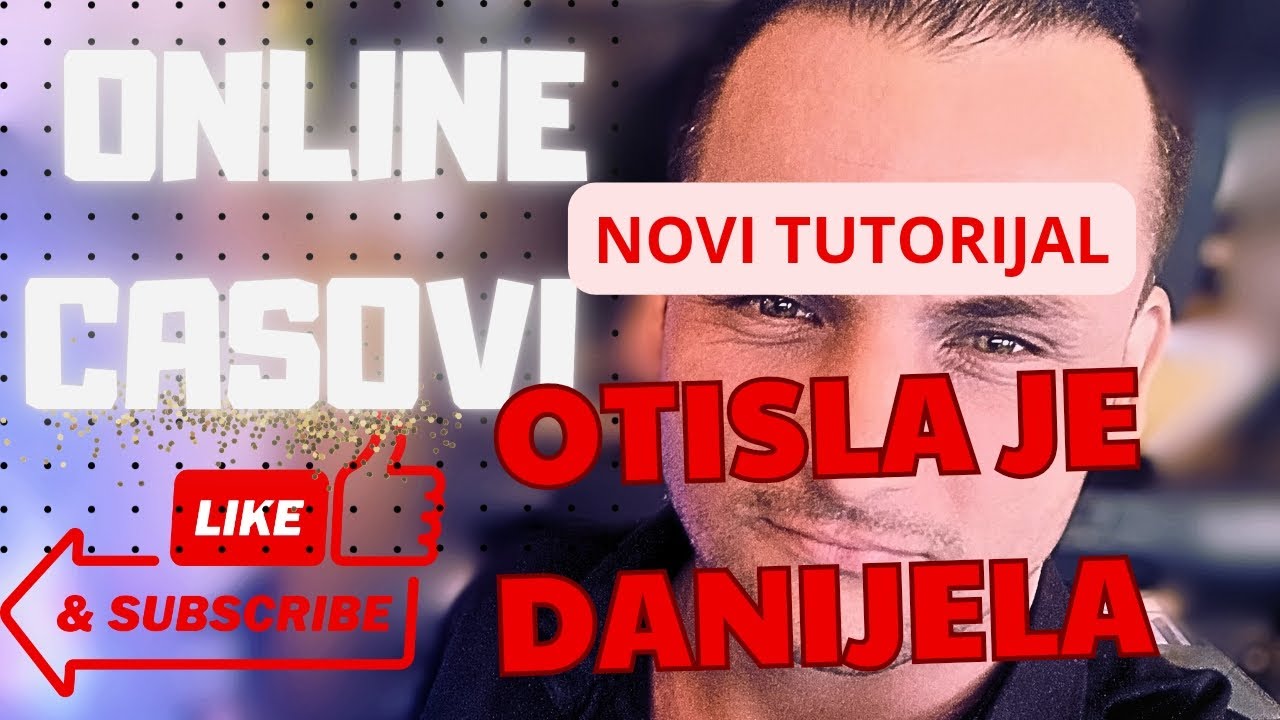 BORA DRLJACA- OTISLA JE DANIJELA🔥🔥🔥 NOVI TUTORIJAL NA KANALU!!!!!