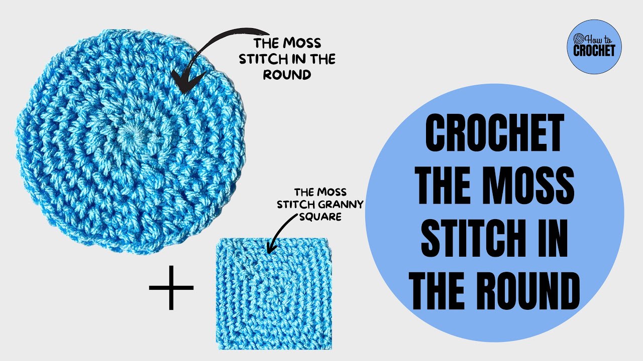 How to CROCHET the MOSS STITCH in the ROUND