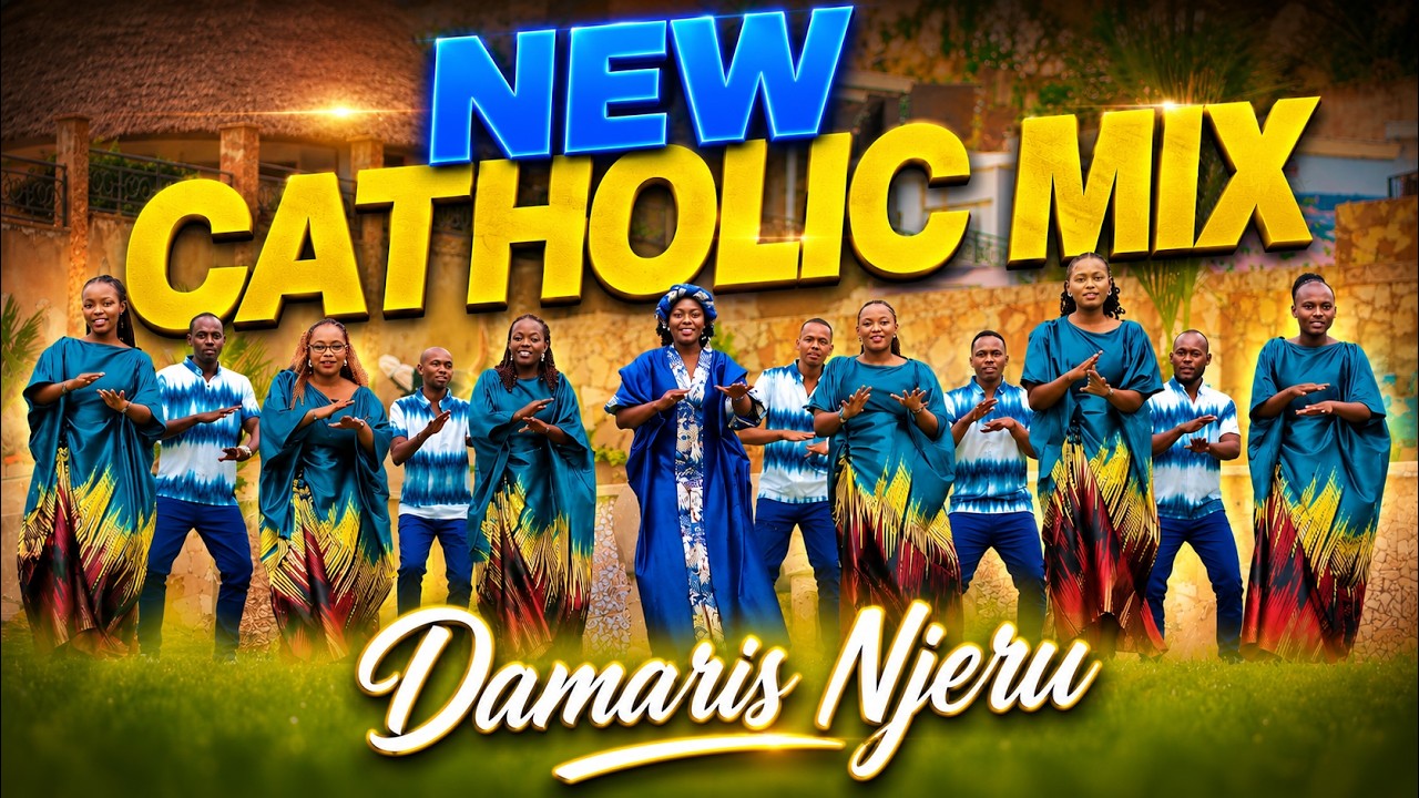BEST CATHOLIC MIX 2026- Damaris Njeru Fav