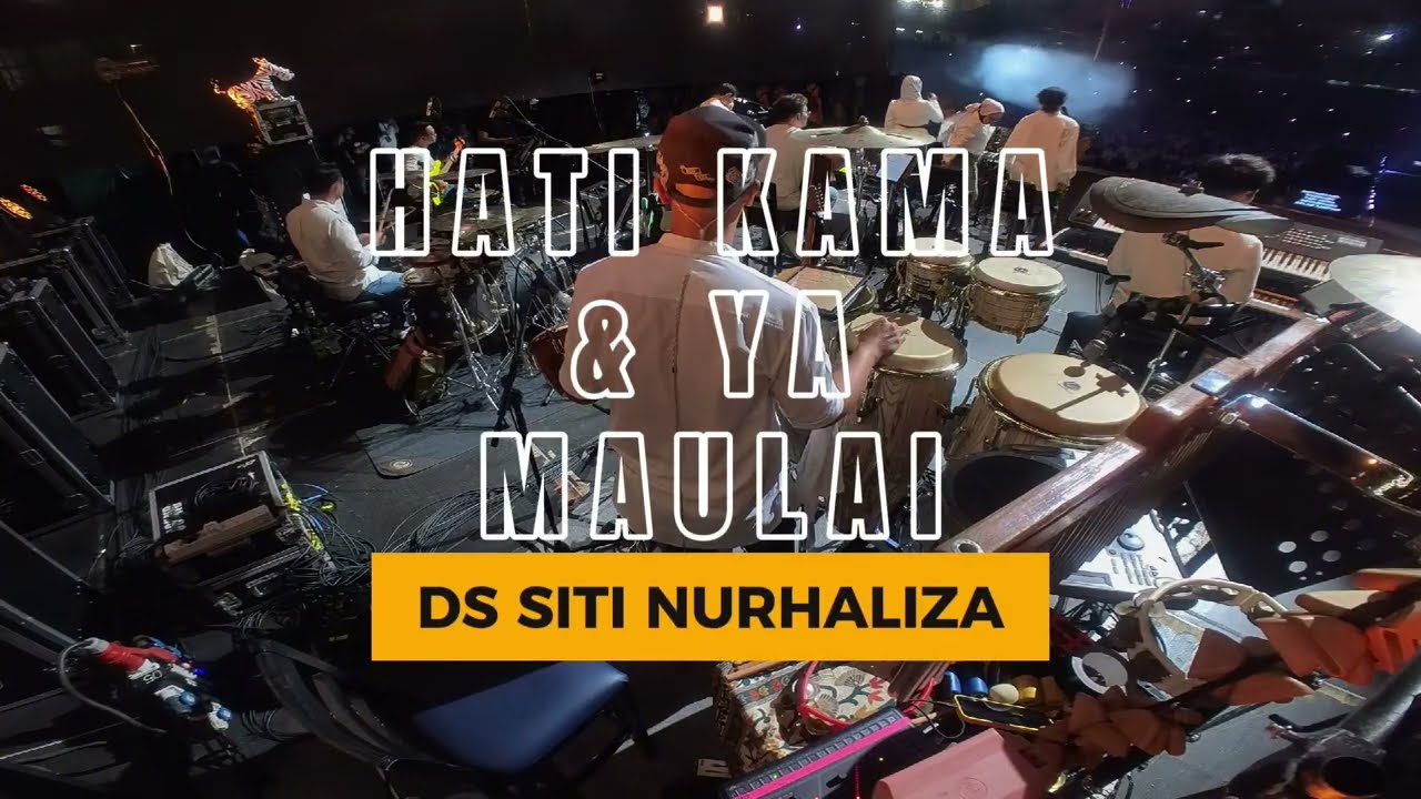 -HATI KAMA YA MAULAI- DATO SRI SITI NURHALIZA -THE JOURNEY OF SOUND-(PERCUSSIONCAM)