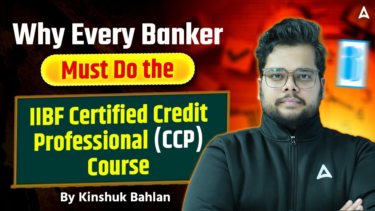 IIBF CCP Course 2025 | Why Every Banker Must Enroll in Certified Credit Professional |Kinshuk Balhan