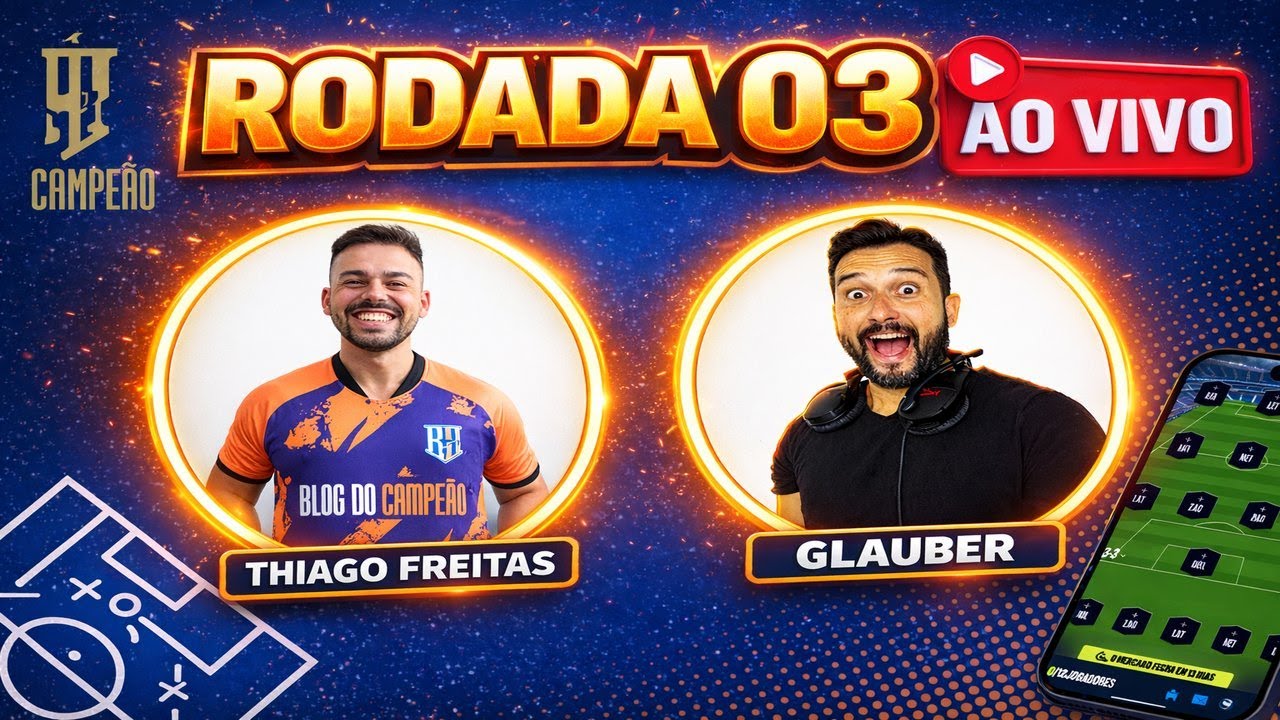 LIVE DO CAMPEÃO | TIME E DICAS COM GLAUBER BONDBOLA | RODADA 03 CARTOLA 026