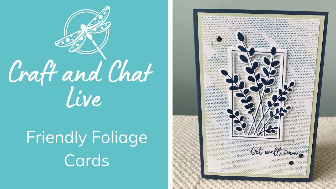 Craft and Chat - Friendly Foliage Cards