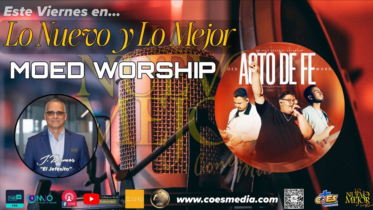 MOED WORSHIP en Lo Nuevo y Lo Mejor en Vivo!