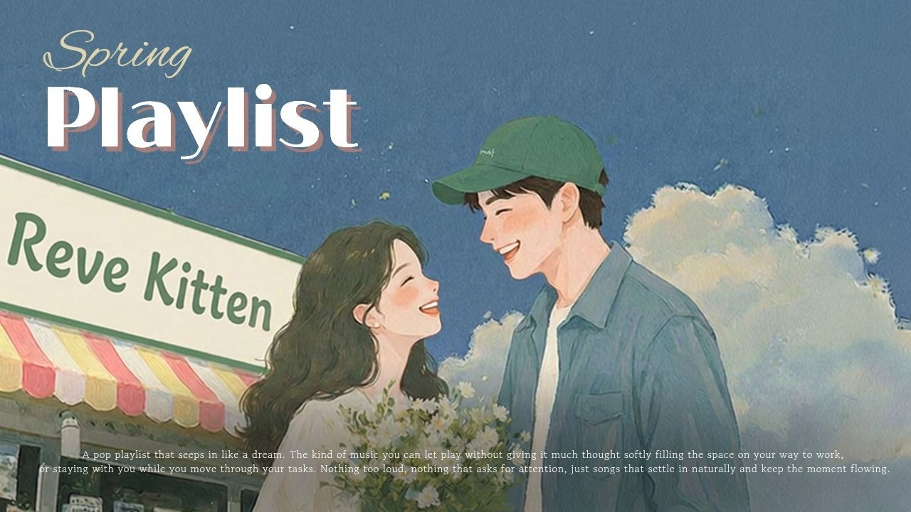 𝐏𝐥𝐚𝐲𝐥𝐢𝐬𝐭| 드디어 봄이 오나봄..🌸 딱 지금 듣기 좋은 팝송 플레이리스트🎧 ⋆* Pop · cafe · Chill · 카페 · 매장 · 노동요