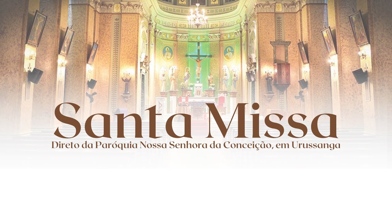 AO VIVO: ACOMPANHE A SANTA MISSA DIRETO DA IGREJA MATRIZ NOSSA SENHORA DA CONCEIÇÃO
