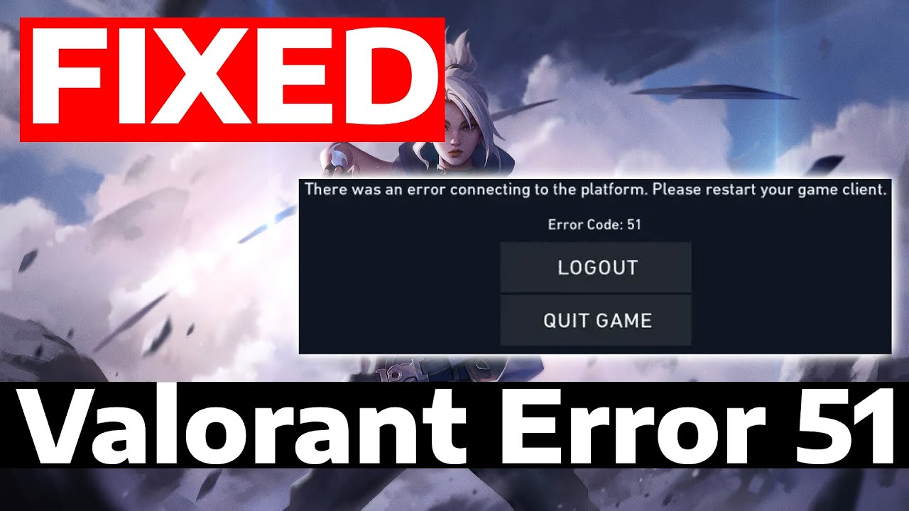 How To Fix There Was an Error Connecting to the Platform in Valorant