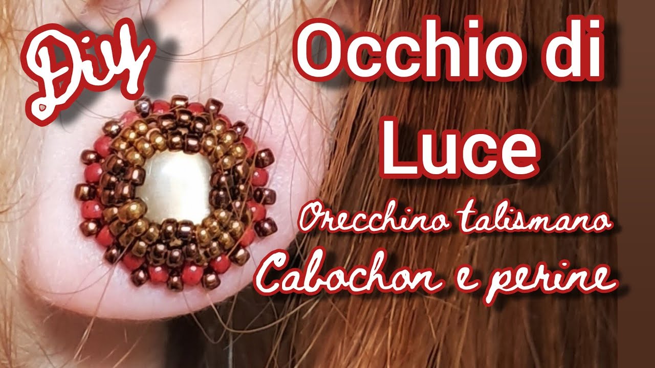 Tutorial orecchino al lobo con cabochon e perline.  Tecnica peyote .OCCHIO DI LUCE