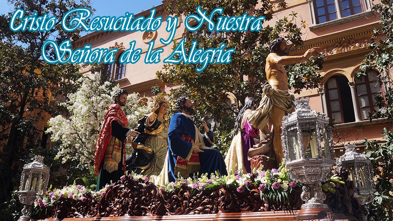 Salida del Cristo Resucitado y Nuestra Se&ntilde;ora de la Alegr&iacute;a | Granada 2022