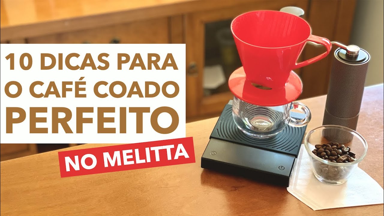 10 dicas para o café coado perfeito no Melitta!