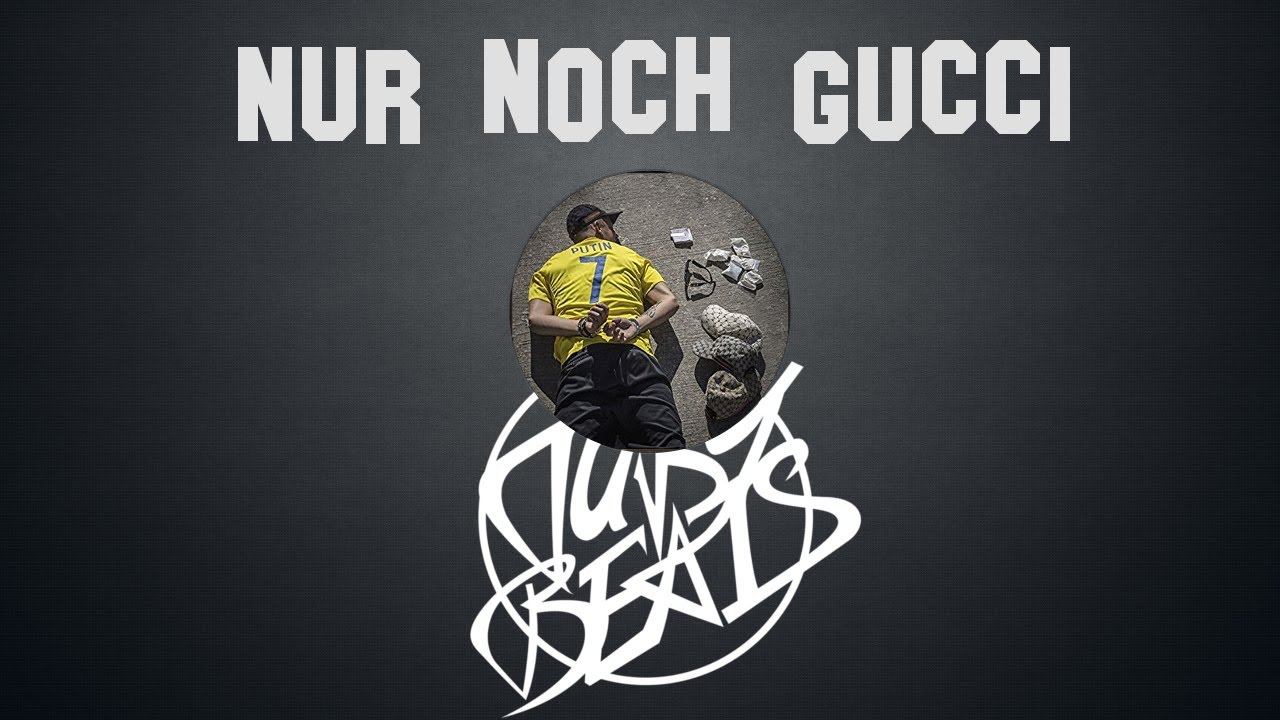 Capital Bra - NUR NOCH GUCCI INSTRUMENTAL (reprod. Tuby Beats) 👊🏼BLYAT👊🏼