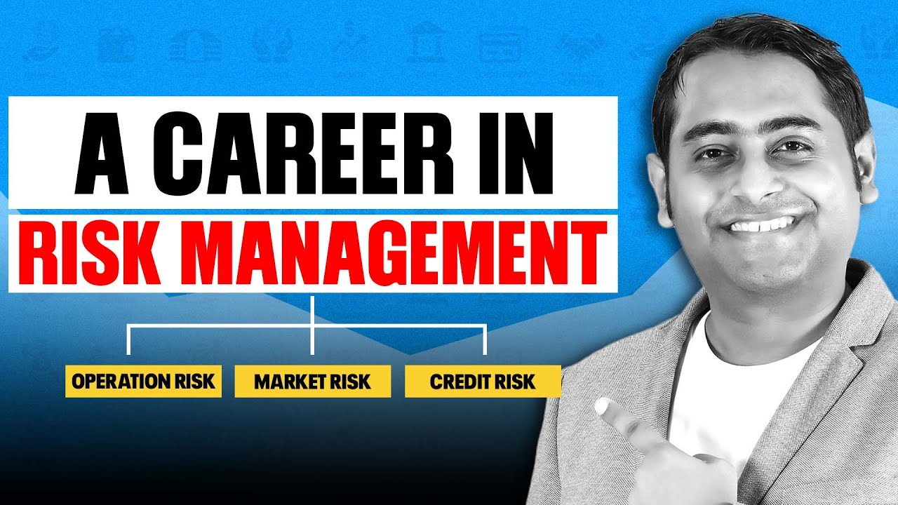 A Career in Risk Management | Market Vs Credit Vs Operation risk roles | Complete Guide