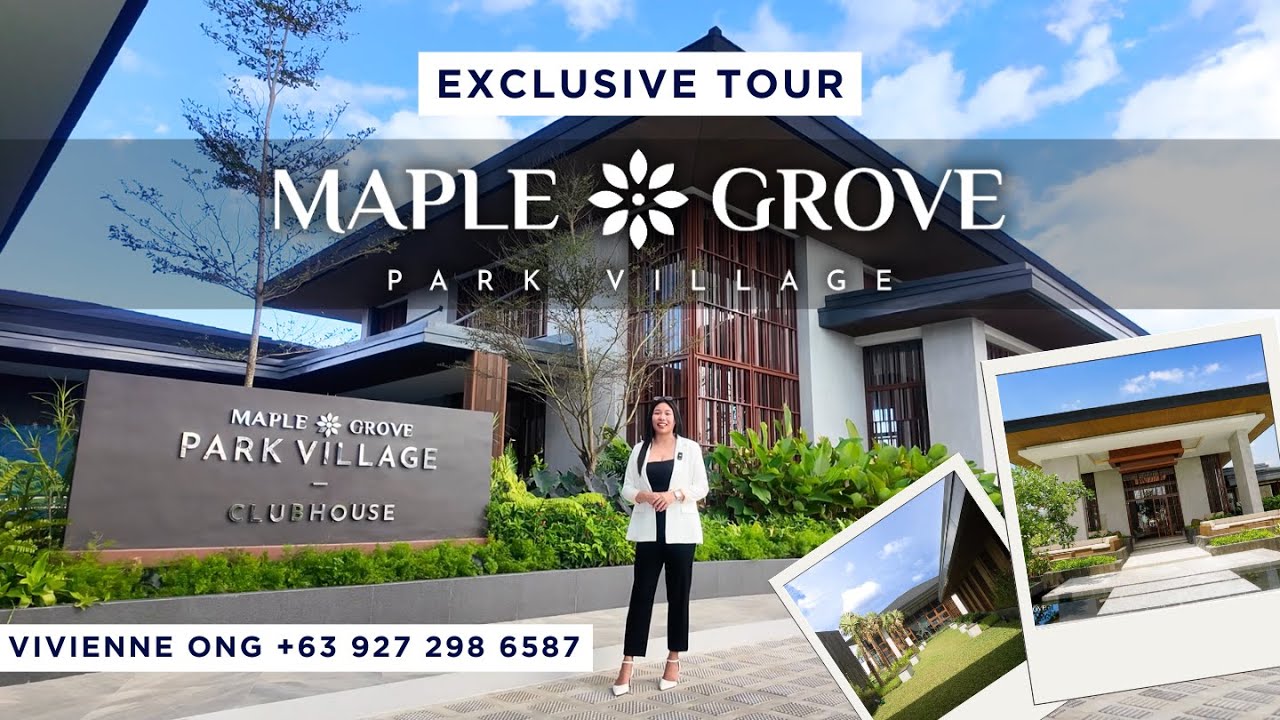MAPLE GROVE PARK VILLAGE CLUBHOUSE TOUR | MEGAWORLD RESORT INSPIRED RESIDENTIAL LOTS IN CAVITE