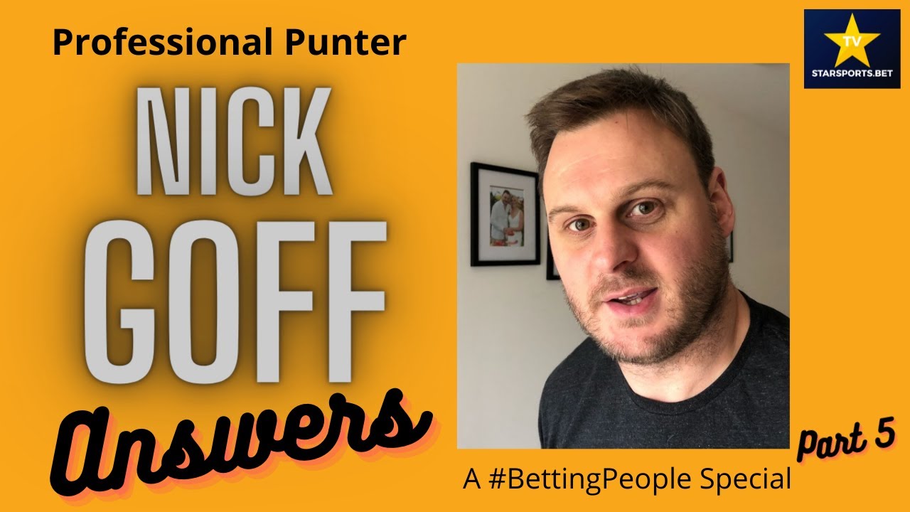 #BettingPeople Q&A NICK GOFF 5/5