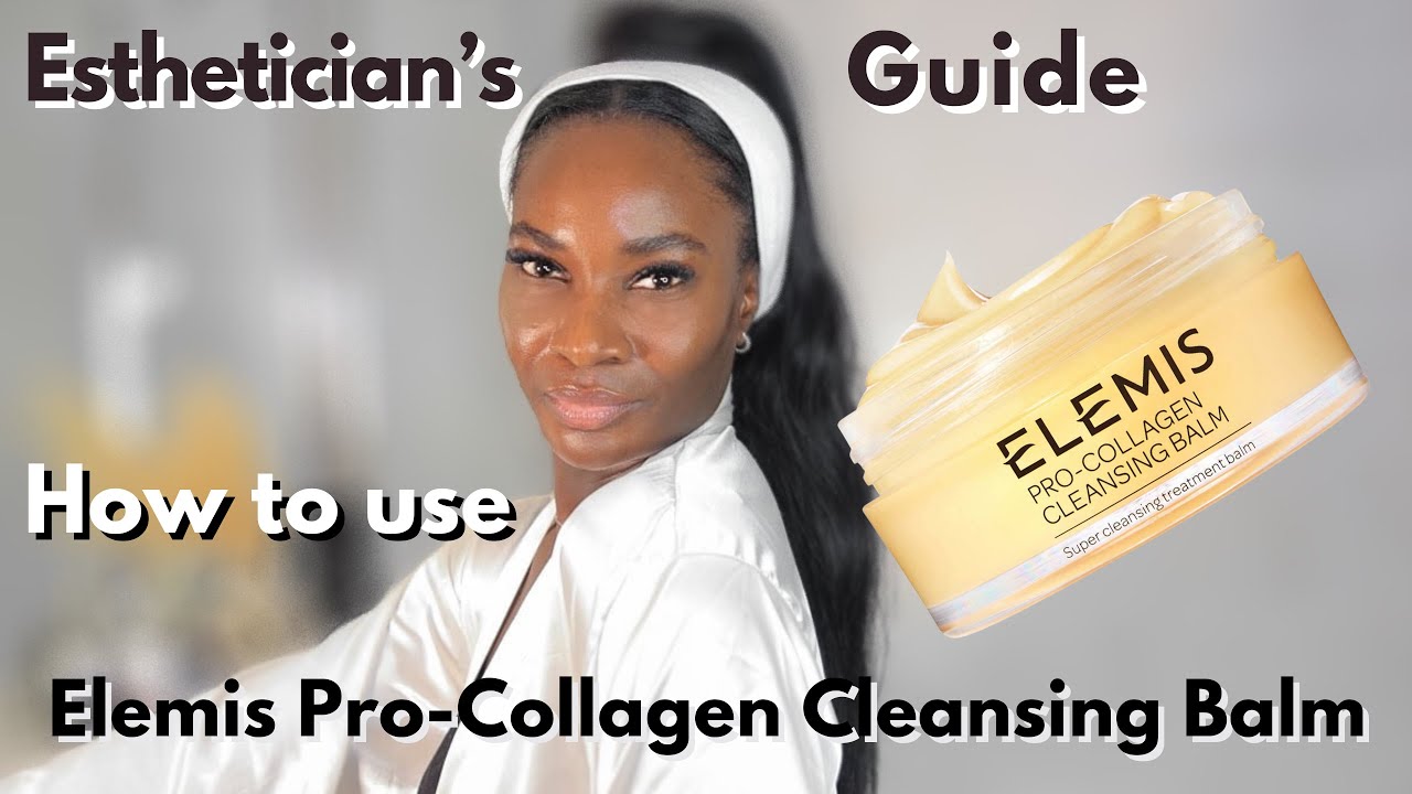 КАК ИСПОЛЬЗОВАТЬ ОЧИЩАЮЩИЙ БАЛЬЗАМ ELEMIS PRO-COLLAGEN