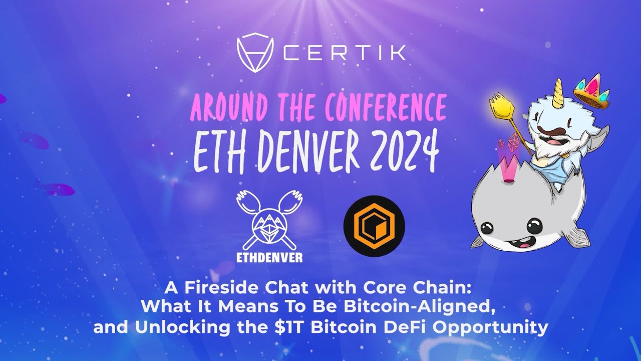 A Fireside Chat with Core Chain: Unlocking the $1T Bitcoin DeFi Opportunity