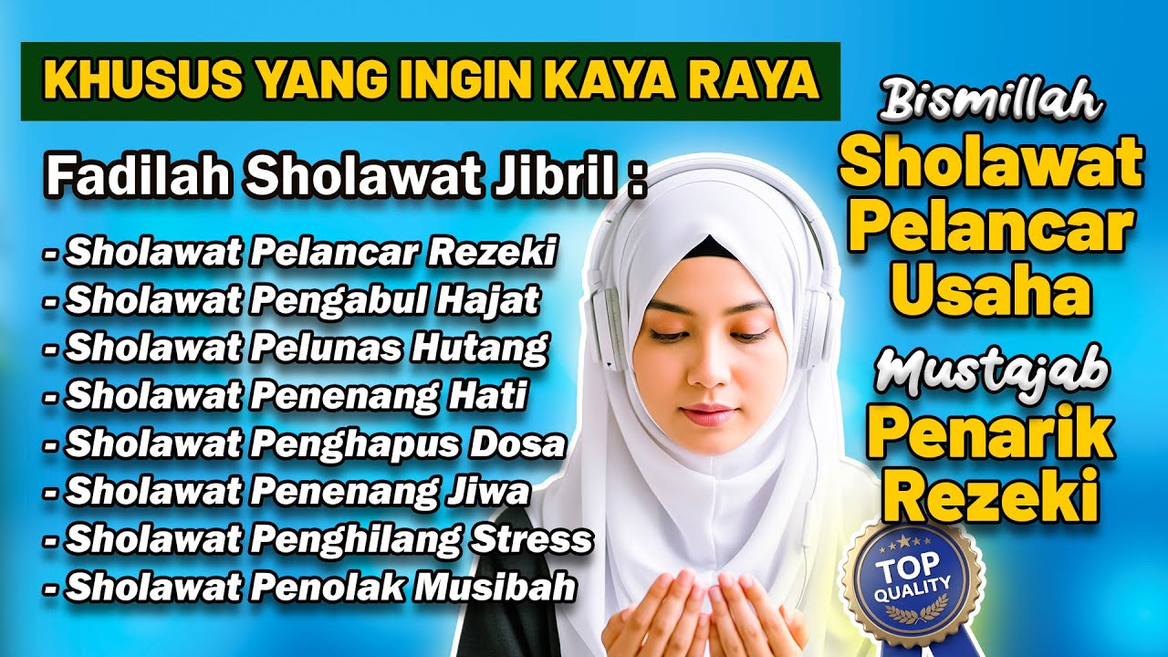 SHOLAWAT NABI MUSTAJAB PENARIK REZEKI | SHOLAWAT JIBRIL, SHOLAWAT NABI  MERDU, SHOLAWAT TERBARU