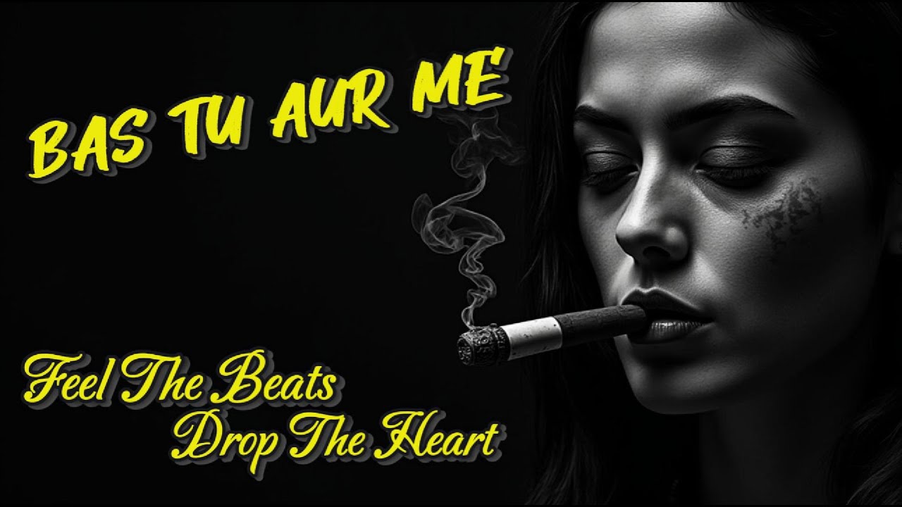 bas tu aur me lyrics – New Bollywood Romantic Song 2025 | Official Music Video | Trending Song