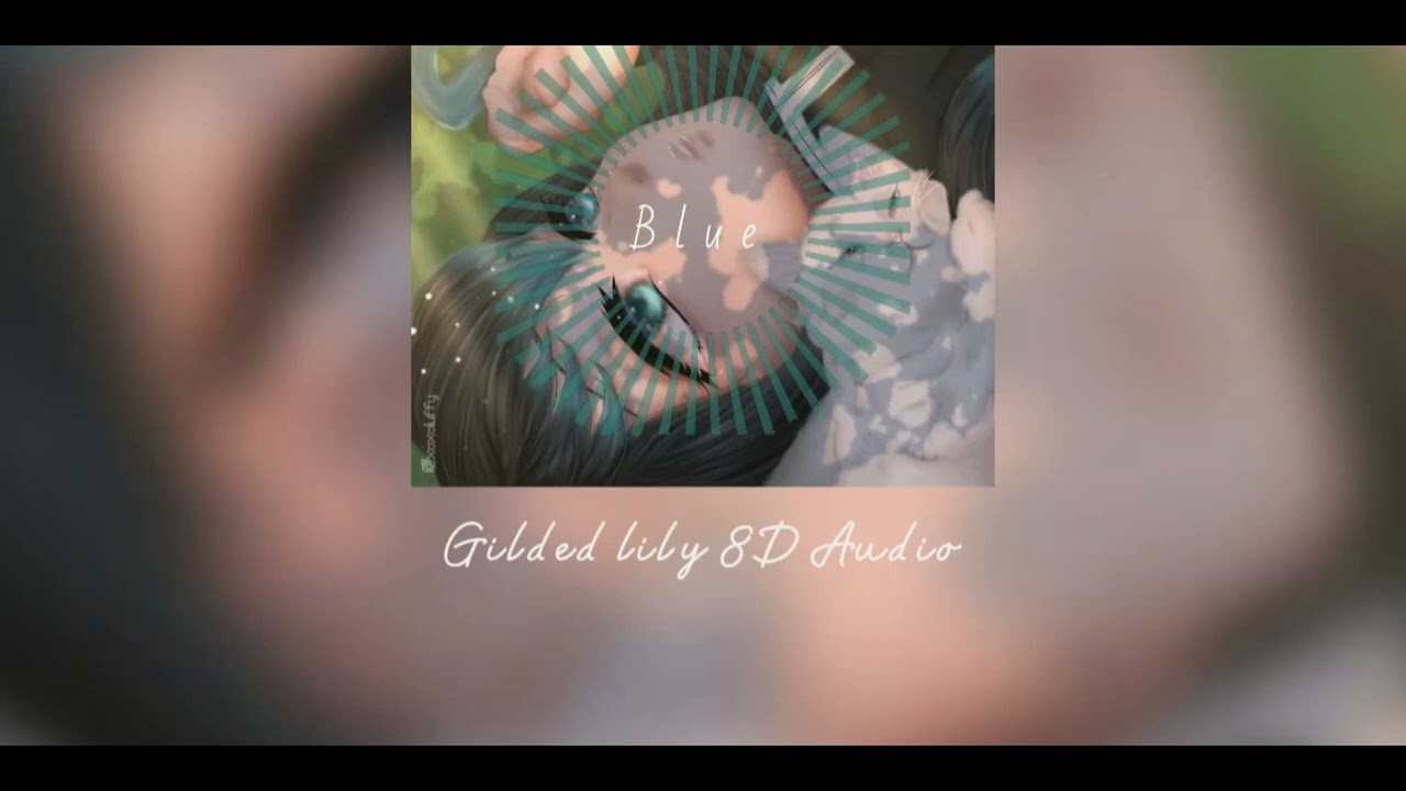Gilded lily 8D Audio  ✨