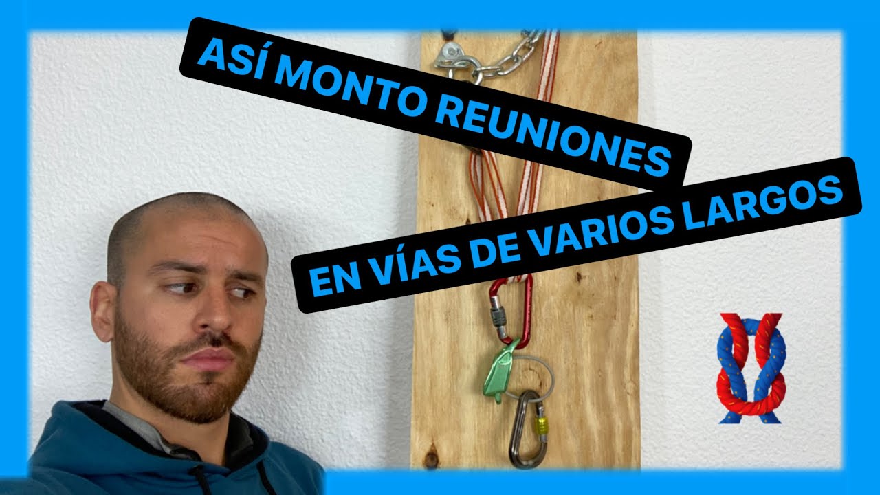✅ Montar REUNIONES de ESCALADA en vías Largas | 2 Métodos (⚠️ + 1 de EMERGENCIA)