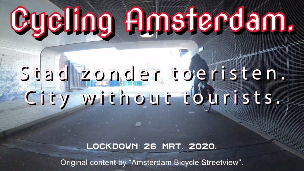 Amsterdam lockdown street view. Stad zonder toeristen.  City without tourists.     26 MRT. 2020.