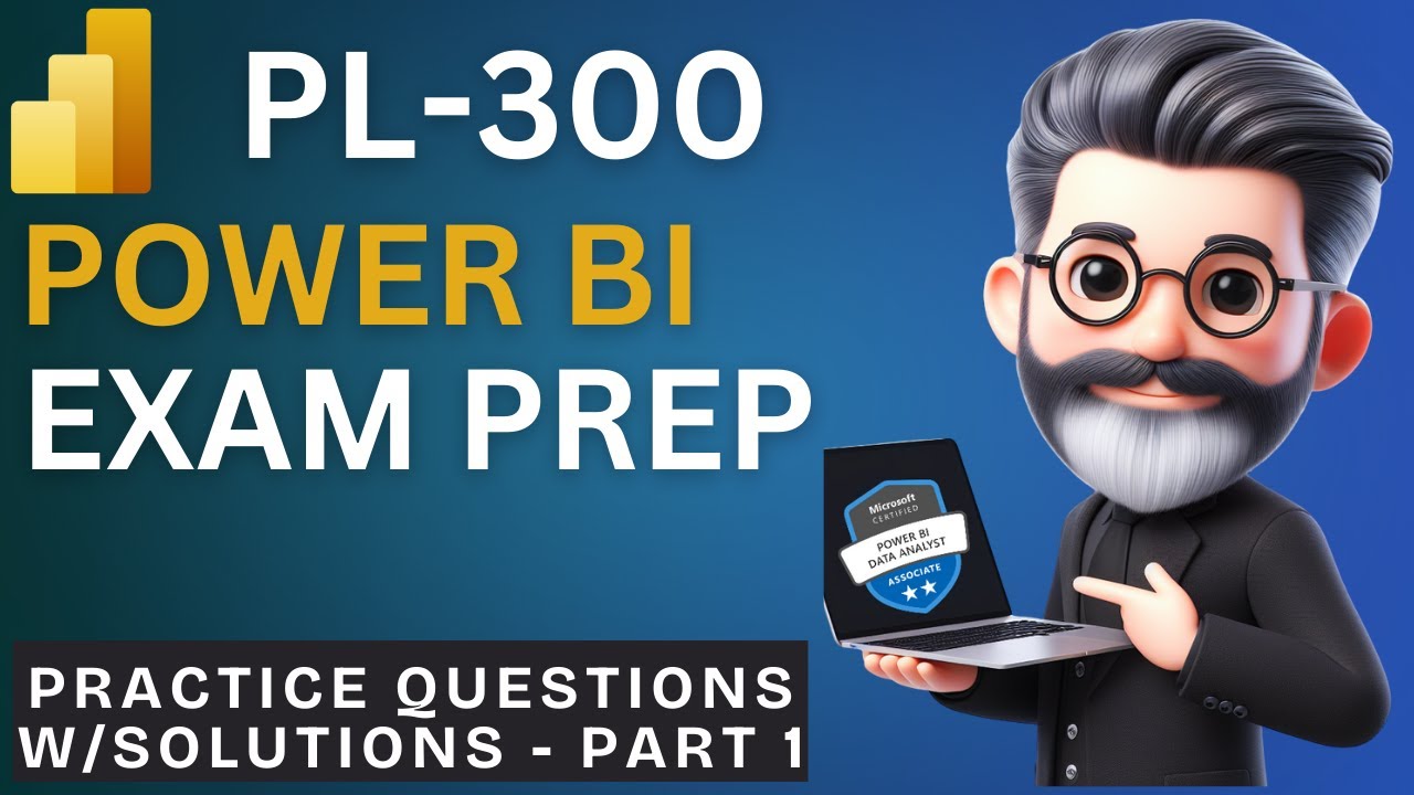 118. Crack the Power BI PL-300 Exam Preparation - Practice Questions for Exam (Part 1)