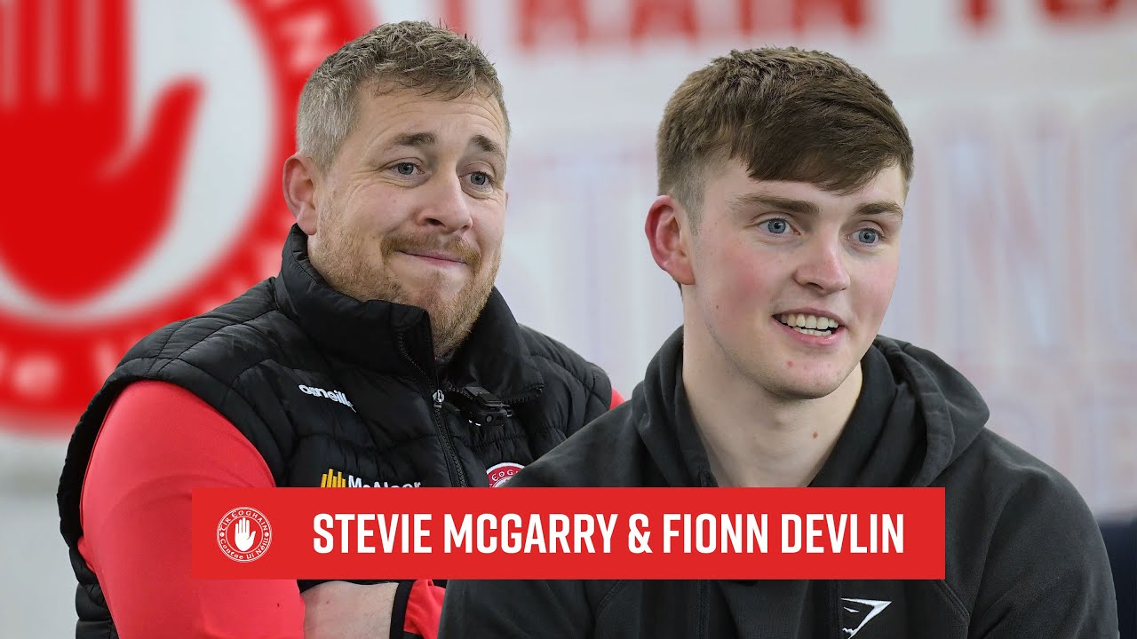 Looking Ahead | Stevie McGarry & Fionn Devlin | Tyrone Senior Hurling