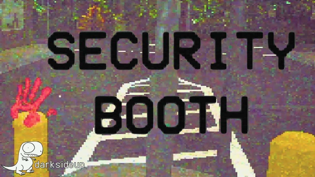 I quit | Security Booth | Full Game