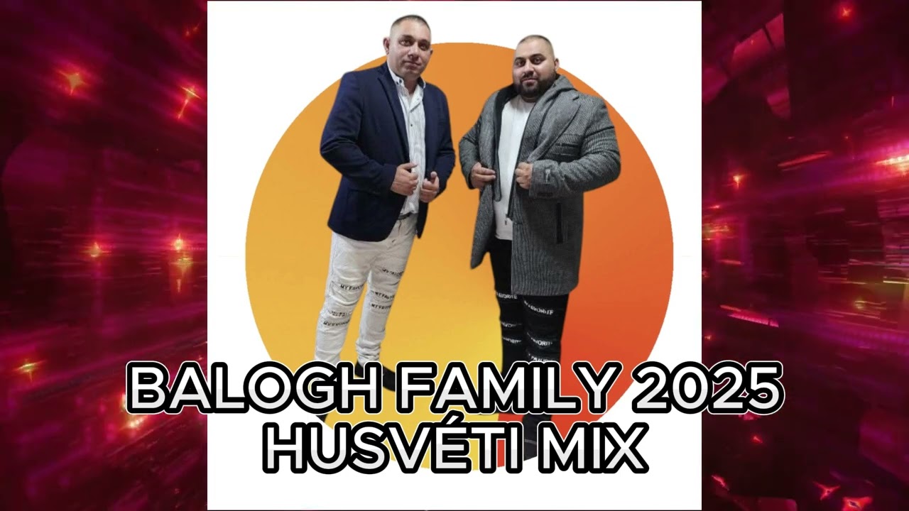 Balogh Family 2025 - Husvéti mix