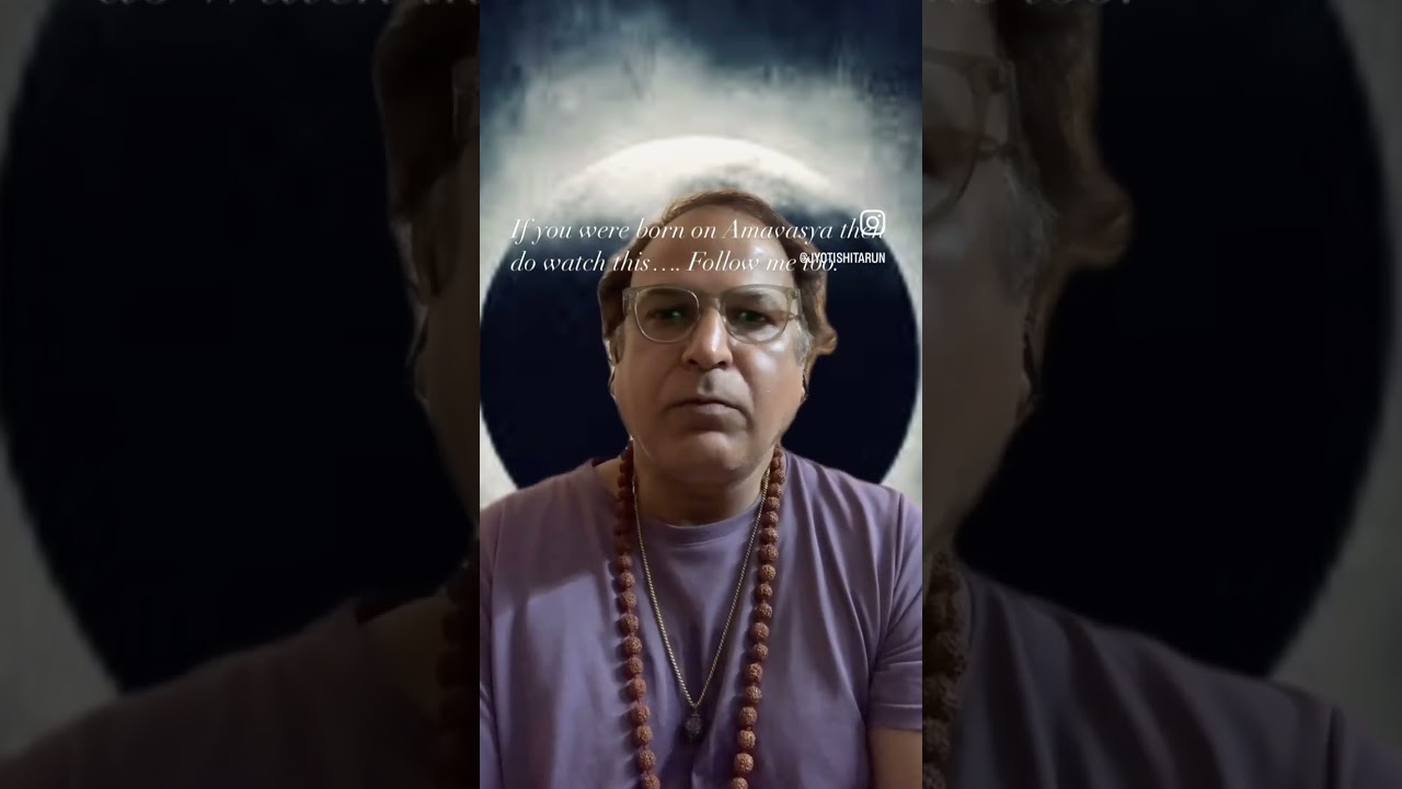 Amavasya born do see this video