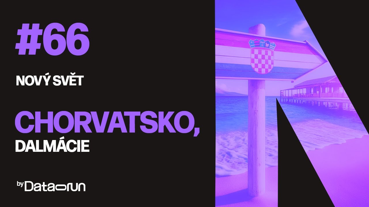 Chorvatsko, Dalmácie | Nový svět #66