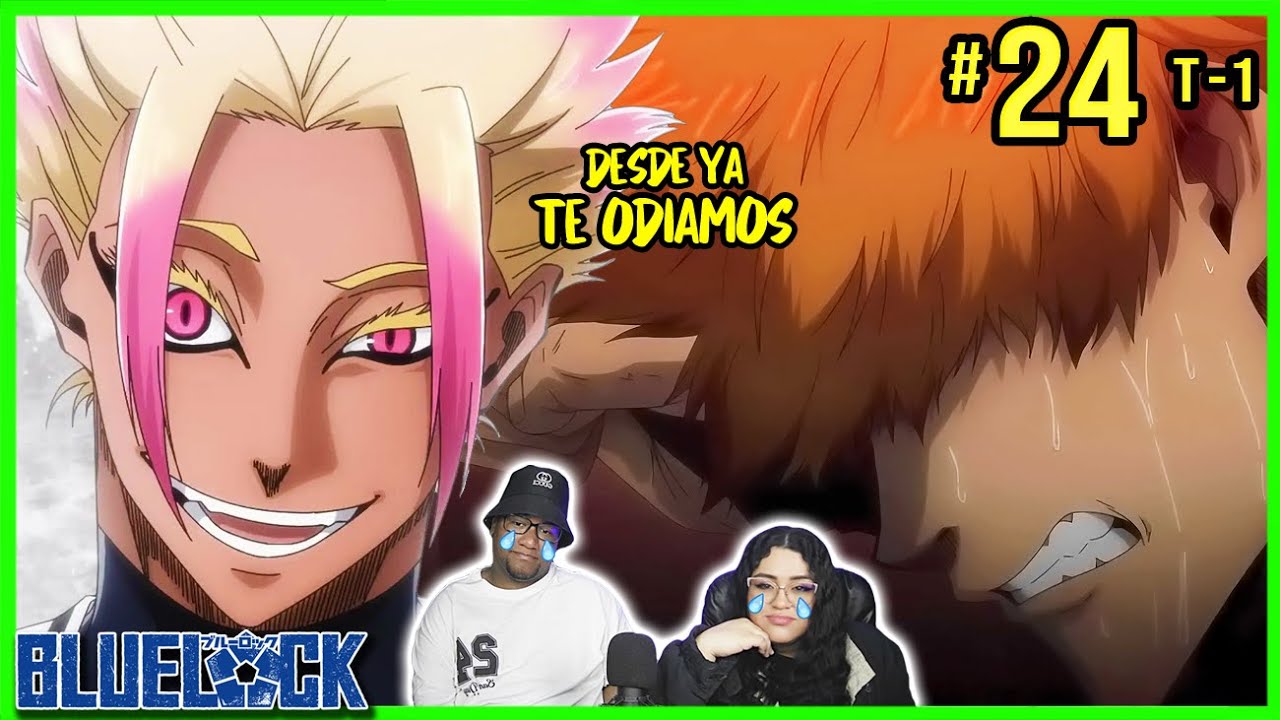 ¡ESTE MALDITO LO ELIMINÓ!😭 NUEVOS PERSONAJES 🔥 | BLUE LOCK Capitulo 24 FINAL | REACCION
