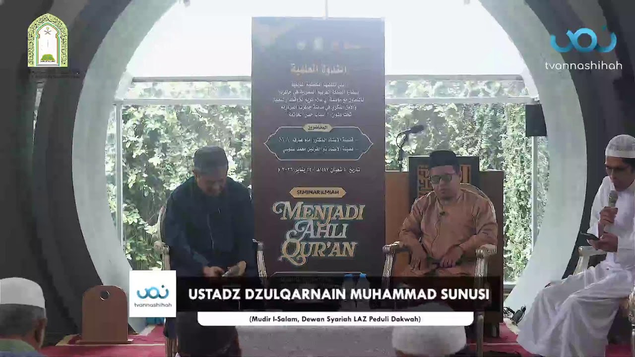 Seminar Ilmiah Bersama Atase Agama Kedutaan Besar Arab Saudi : MENJADI AHLI QUR'AN