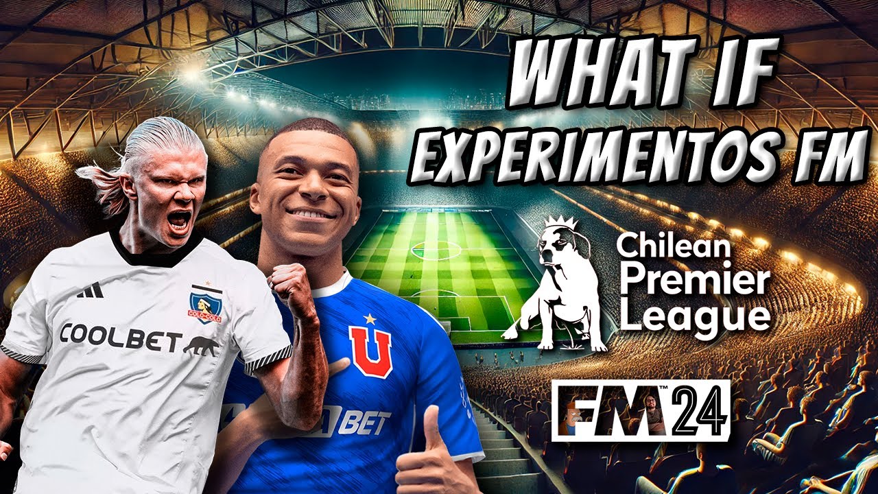 QUÉ PASARÍA SI HAALAND Y MBAPPÉ JUGARAN EN EL FÚTBOL CHILENO? | What If #1 | Football Manager 2024