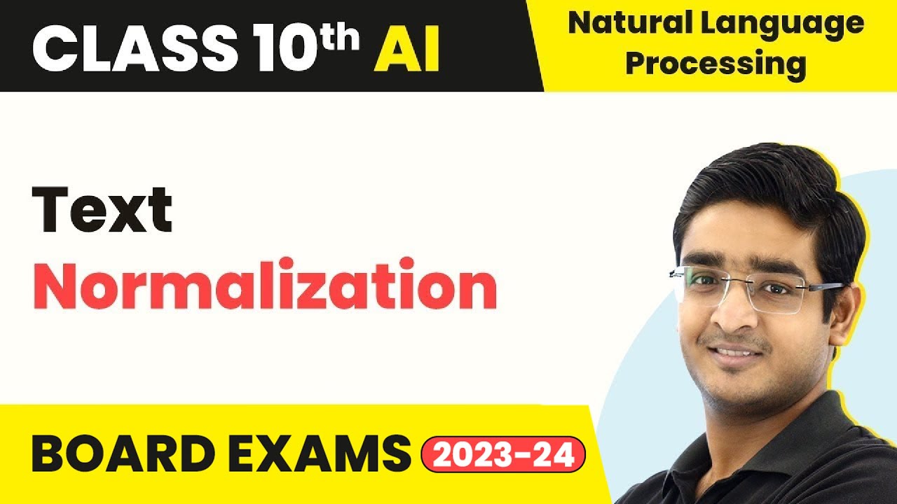 Text Normalization - Natural Language Processing | Class 10 Artificial Intelligence 2022-23