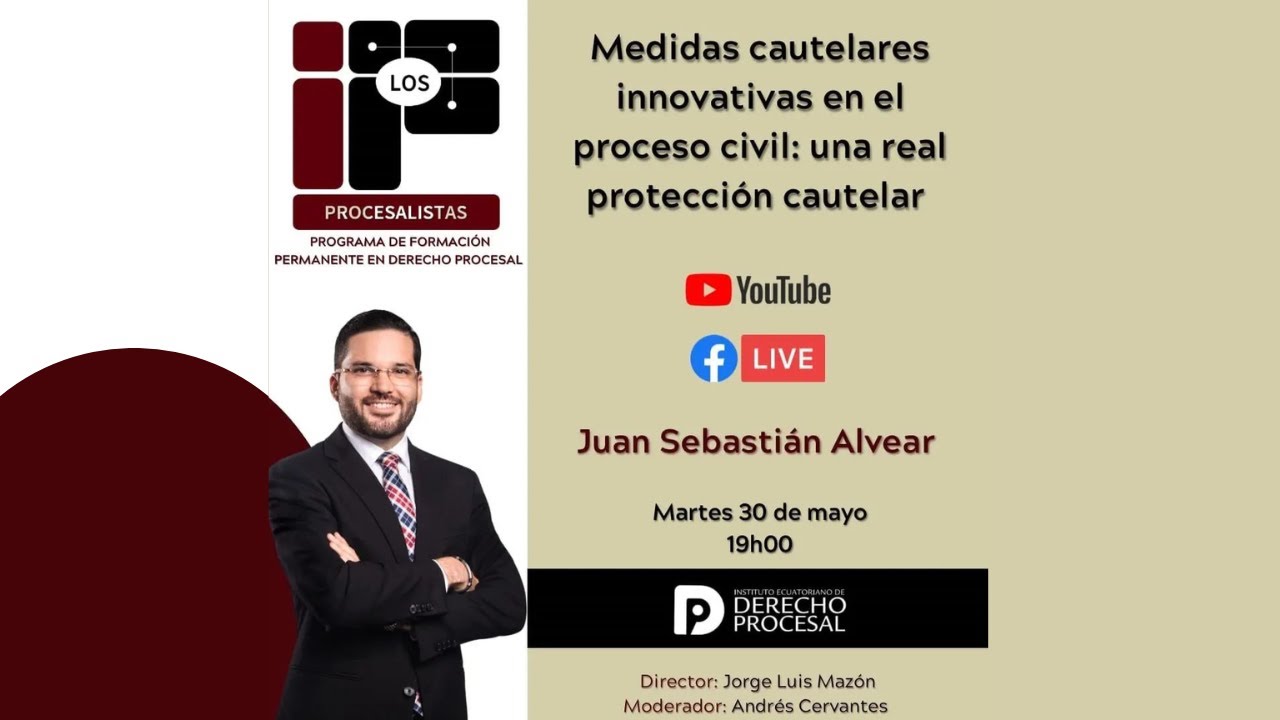 JUAN SEBASTIAN ALVEAR: Medidas Cautelares innovativas en el proceso civil