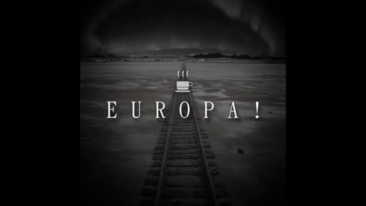 Sturm Café - Europa! subtitles in German / Castellano