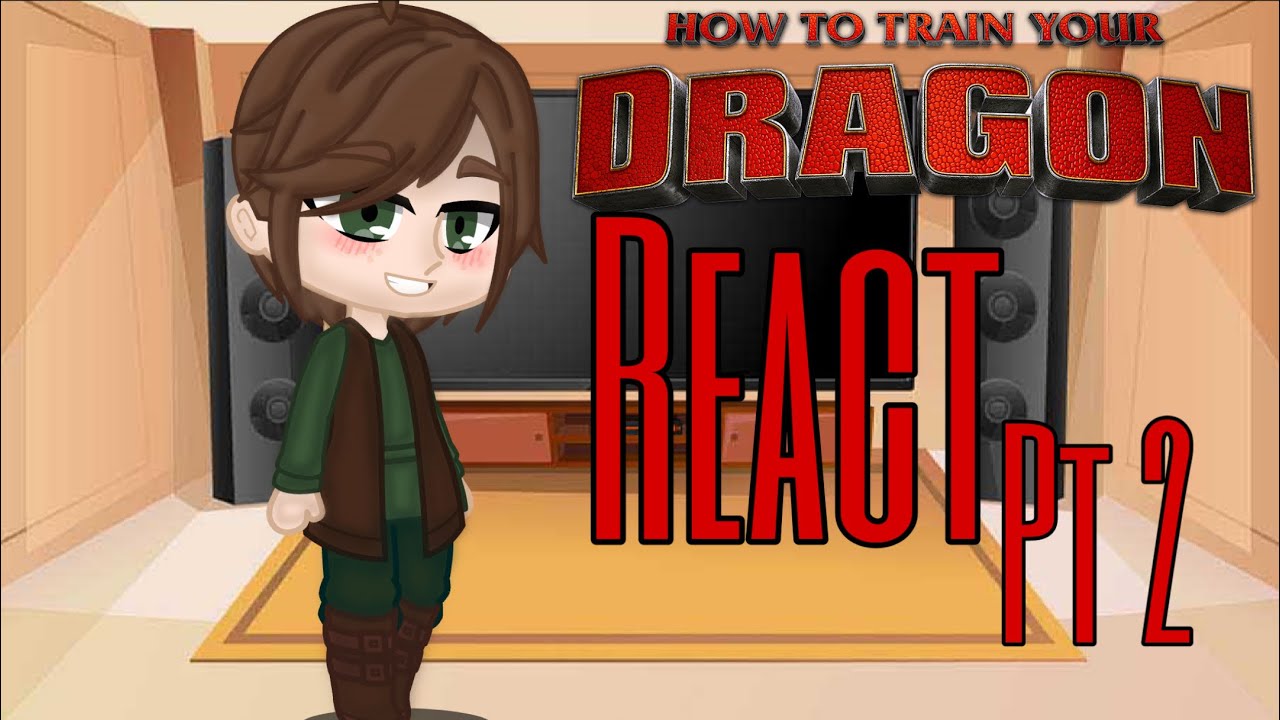 Httyd React to Their Future (Part 2)