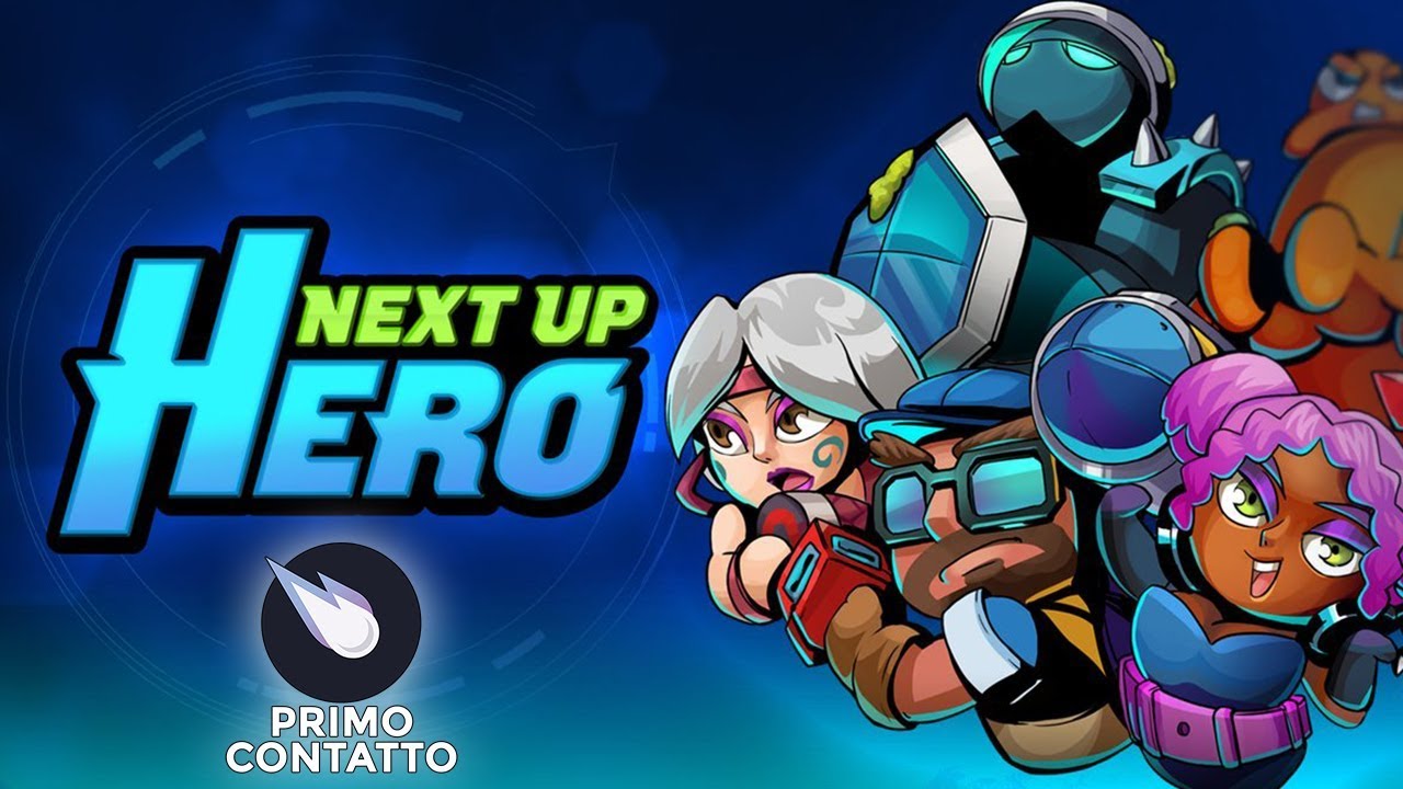 IO NON CANTO! ► NEXT UP HERO Gameplay ITA ► PRIMO CONTATTO [BETA]
