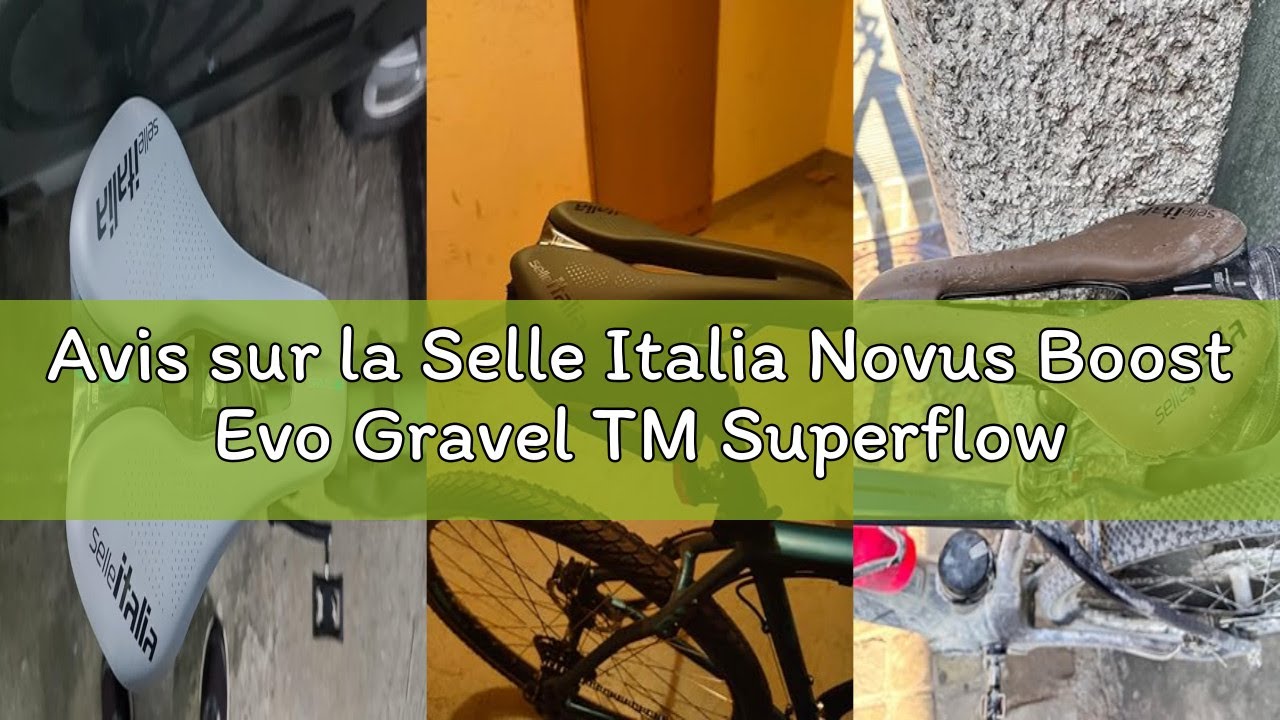 Avis sur la Selle Italia Novus Boost Evo Gravel TM Superflow - Selle de Vélo Gravel, Rembourrage Sup