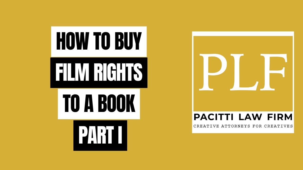 HOW TO BUY FILM RIGHTS TO A BOOK - PART I