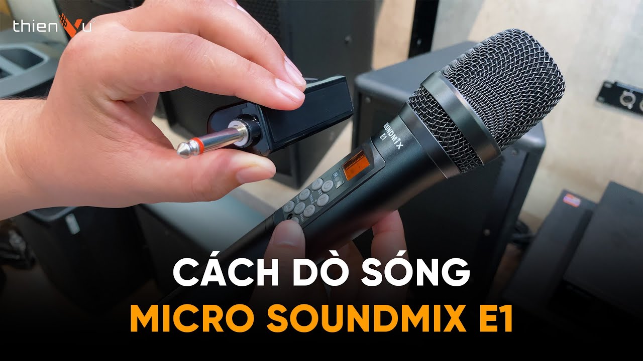 Hướng Dẫn D&ograve; S&oacute;ng Micro Echo SOUNDMIX E1 Đơn Giản Nhất !!