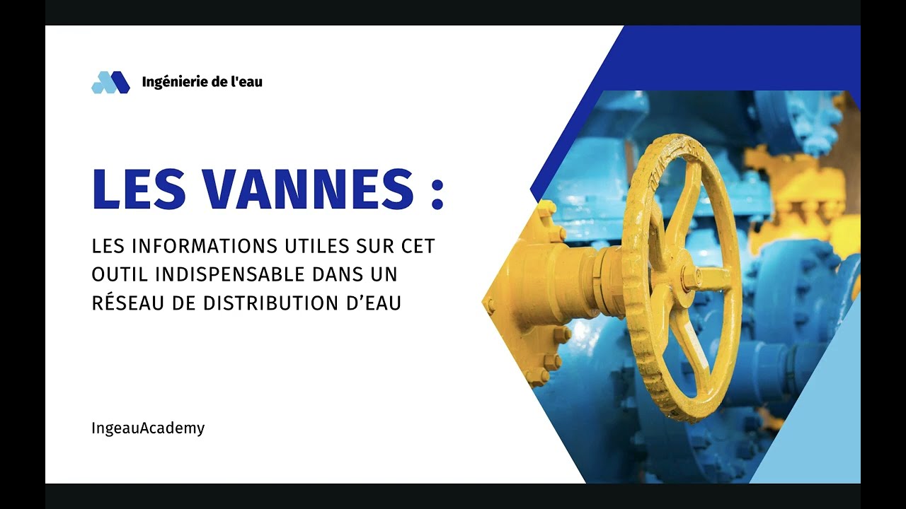LES VANNES : RÉSEAU DE DISTRIBUTION D’EAU POTABLE