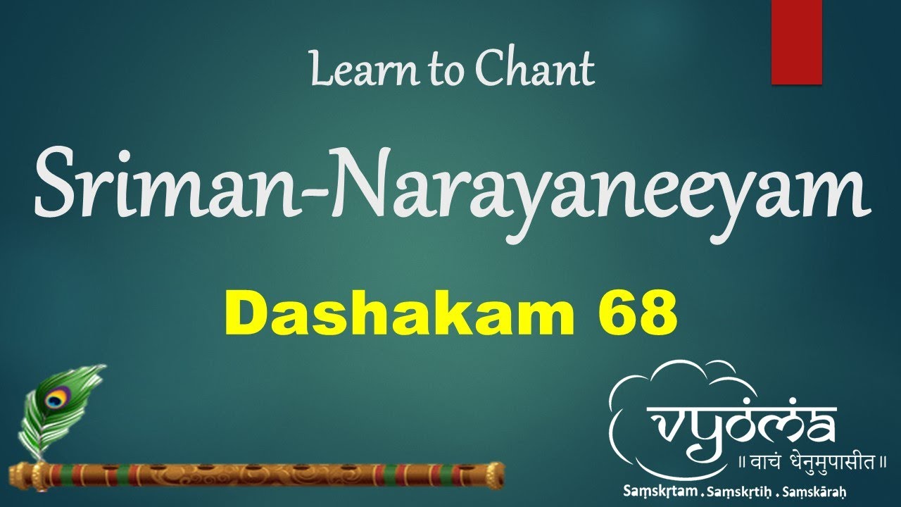 Sriman Narayaneeyam Dashakam 68 Recitation | Sri Shankararama Sharma