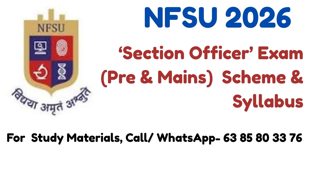 🔥 NFSU Section Officer Exam 2026 | Prelims & Mains Scheme + Complete Syllabus Explained