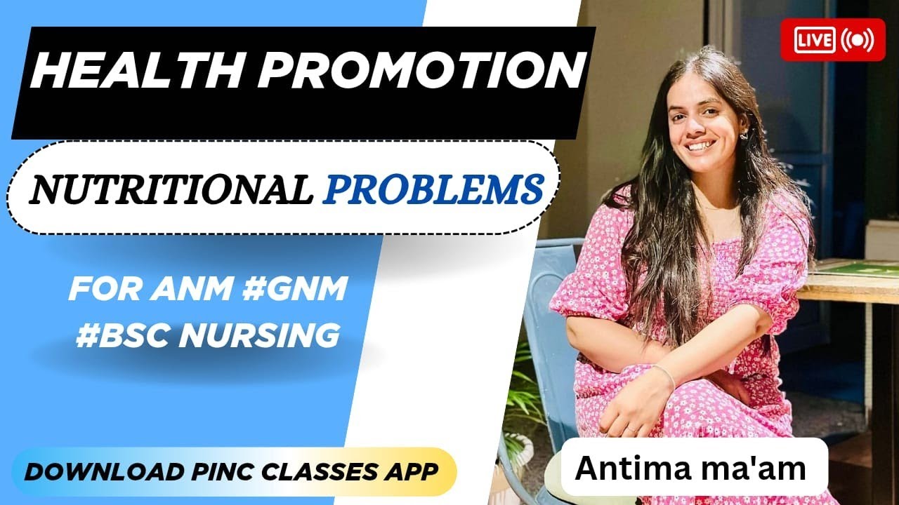 ANM | GNM | BSC | NUTRITIONAL PROBLEMS  | HEALTH PROMOTION