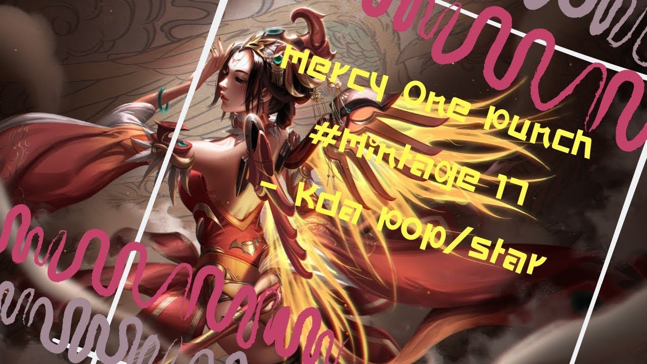 Mercy One Punch Montage#17 - KDA POP/STAR